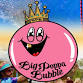 Big Poppa Bubble