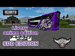 Livery Anime Date Alive Sdd Bussid Ø¯ÛØ¯Ø¦Ù Dideo Efisiensi kuning dari perpustakaan bussid unduh disini 74. livery anime date alive sdd bussid