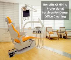 Benefits Of Hiring Professional Services For Dental Office Cleaning Officecleaning Dental Clinic Dental Office Dental Care