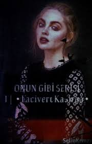 ONUN GİBİ SERİSİ 1| •Lacivert Kasırga• (+18)