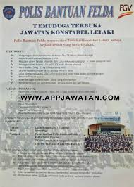 Pada tahun 2017 ini, maipk memperuntukkan. Temuduga Terbuka Sebagai Polis Bantuan Felda 12 Ogos 2017 Appjawatan Malaysia