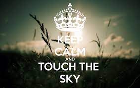 Keep Calm And Touch The Sky Nature Wallpaper Nature Desktop Wallpaper Nature Desktop