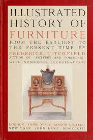 4.8 out of 5 stars. The Project Gutenberg Ebook Of Illustrated History Of Furniture By Frederick Litchfield