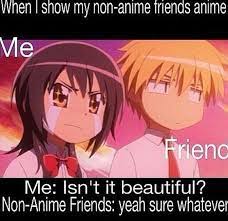 So True Anime Otaku Friend Otakulife Meme Relatable Funny Anime Funny Friend Anime Anime Memes Funny