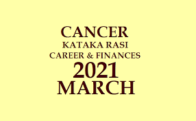 If you are contemplating any major decisions, it is better to wait until you are sure of all facts. 2021 March Cancer Zodiac Horoscope