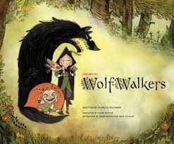 The Art of WolfWalkers eBook by Charles Solomon - EPUB Book | Rakuten Kobo  United States