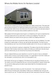 It will depend on the manufacturer, the features included and condition. Where Are Mobile Home Vin Numbers Located