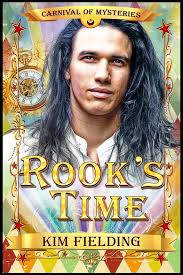 Rook's Time (Carnival of Mysteries) by Kim Fielding