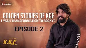 Golden Stories Of Kgf Episode 2 Yash Transformation To Rocky Youtube The kgf fields are real, the storyline of labour class who were treated so brutally and inhumanly by their lords is real. golden stories of kgf episode 2 yash transformation to rocky