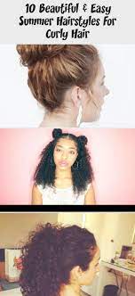10 Beautiful Easy Summer Hairstyles For Curly Hair Curly Hair Styles Easy Summer Hairstyles Summer Hairstyles