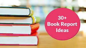 My teaching partner and i wanted to bring the experience. 30 Creative Book Report Ideas For Every Grade And Subject