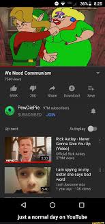 Rick Astley Never Gonna Give You Up Video Download Pewdiepie 97m Subscribers Autoplay Rick Astley Never Gonna Give You Up Video Ofﬁcial Rick Astley 579m Views Lam Spying On My Sister She Says Bad Word Za Rick