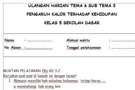 Ternyata ia melihat ibu sudah berada di dapur. Soal Ulangan Harian K13 Kelas 5 Tema 6 Subtema 3 Sekolahdasar Net