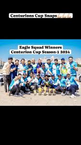 Eagle Squad Winners of Centurion Cup Season-1 2024 💥💥💥 💪🏻💪🏻💪🏻