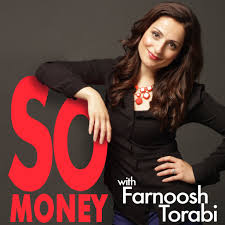 Maybe you would like to learn more about one of these? So Money With Farnoosh Torabi Podcast Addict
