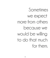 9 Things That I Will Never Expect From Other People