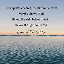 These Lines From Samuel Taylor Coleridge S Famous Poem The Rime Of The Ancient Mariner Narrate The Story Of A Famous Poems Samuel Taylor Coleridge Coleridge
