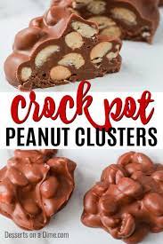 Crockpot Peanut Clusters Recipe Is A Simple Dessert Idea With Only 5 Ingredients The Crock Peanut Clusters In Crockpot Peanut Recipes Chocolate Candy Recipes