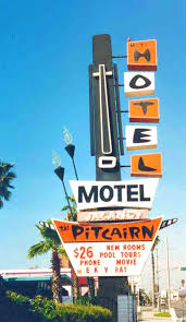 The Pitcairn Hotel Sign Garden Grove Ca Retro Signage Garden Grove Old Signs