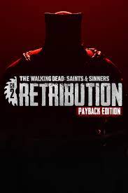 The Walking Dead: Saints & Sinners – Chapter 2: Retribution - Payback  Edition