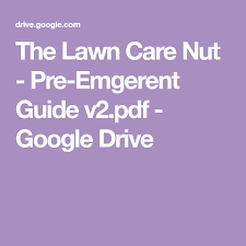 If your lawn has cool season grass, apply grass seeds during early fall. The Lawn Care Nut Pre Emgerent Guide V2 Pdf Google Drive Lawn Care Lawn Care