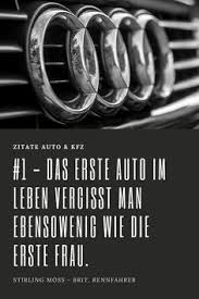 Zitat Erste Liebe Www Kreditfenster De Audi Spruche Autos Autokredit