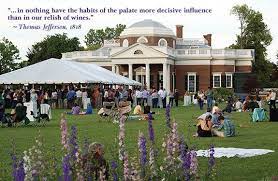 Thomas Jefferson S Monticello Thomas Jefferson Wine Festival Monticello