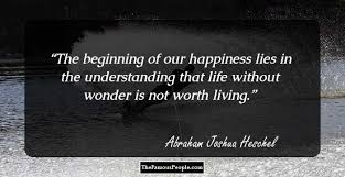 54 Insightful Quotes By Abraham Joshua Heschel The Distinguished Jewish Philosopher
