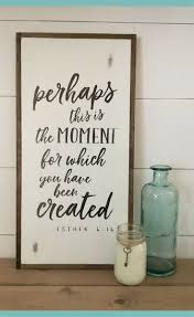 Perhaps This Is The Moment Sign Farmhouse Scripture Wall Decor Painted Framed Wooden Sign Farmhouse I Scripture Wall Decor Shabby Chic Homes Rustic Wall Art