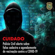 Laura alvarenga em 11 de março de 2021, às 14:26. Pcce Alerta Para Falso Cadastro E Agendamento De Vacinacao Contra A Covid 19 Secretaria Da Seguranca Publica E Defesa Social