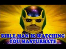 Bible Man The Hero We Don T Derserve Youtube