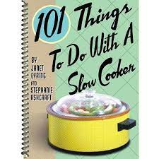 101 Things To Do With A Slow Cooker Other Walmart Com Slow Cooker Slow Cooker Crock Pot Easy Recipe Cookbook