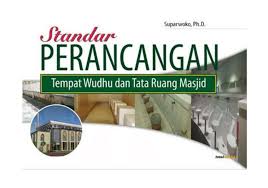 Shadaqah wujudkan pembangunan 100 toilet masjid and. Pdf Standar Perancangan Tempat Wudhu Dan Tata Ruang Masjid Pdf
