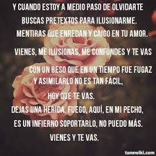Vienes Y Te Vas Spanish Quotes Inspirational Quotes Thoughts And Feelings
