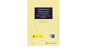 E) directiva n.º 96/71/ce, do parlamento europeu e do conselho, de 16 de dezembro, relativa ao destacamento de trabalhadores no âmbito de uma prestação de serviços; Desplazamientos Transnacionales De Trabajadores Estudios Sobre La Directiva 96 71 Ce Monografia Amazon De Garate Castro F Javier Fremdsprachige Bucher