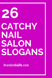 125 Catchy Nail Salon Slogans Nail Salon Names Nail Salon Design Nail Salon