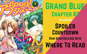 Grand Blue Chapter 83 Spoiler, Raw Scan, Countdown, Release Date » Amazfeed