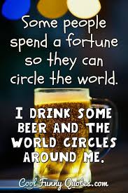 I have a protective covering for my rock hard. Beer Quotes Cool Funny Quotes