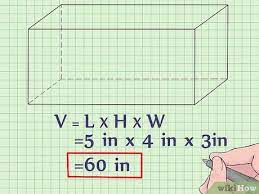 Volume equals length times width times height, or: How To Calculate The Volume Of A Rectangular Prism 5 Steps