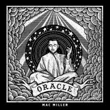 Download Mp3 Mac Miller Oracle Mac Miller Mac Miller