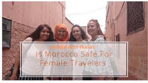 Like any other ethnicity, there are both, beautiful, ordinary, and less than generally, in the tradition, skinny women all over morocco aren't considered beautiful. Is Morocco Safe For Female Travelers Women Best Travel