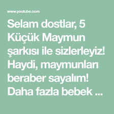 Selam Dostlar 5 Kucuk Maymun Sarkisi Ile Sizlerleyiz Haydi Maymunlari Beraber Sayalim Daha Fazla Bebek Ve Okul Oncesi Cocuk Sarki Sarkilar Okul Oncesi Okul