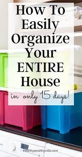 Organize Your Home Room By Room Without Going Crazy House Organisation Organization Planning Organizing Your Home