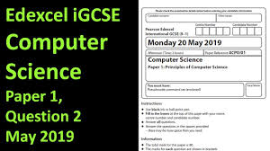 Edexcel Igcse Computer Science Paper 1 2019 Question 2 Youtube