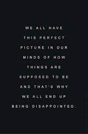When it comes to relationships, there's one magic word that gets an especially bad rap: Expectations Ruin Relationships Dissapointment Quotes Dissapointment Quotes Relationships Dissapointment Quotes Feelings