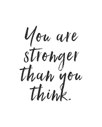 You Are Stronger Than You Think Quote Inspirationalquote Strong Strongquote Thinking Quotes Inner Strength Quotes Strong Quotes
