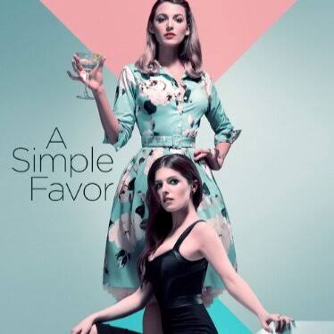 Movie Review | A Simple Favor | Amazon Prime | Comedy | Thriller | Blake  Lively | Anna Kendrick — Dark Side of the Word