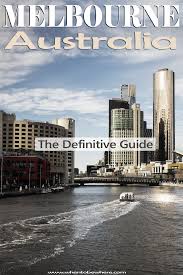 Fascinating The New Definitive Guide For Melbourne Australia Best Spots Things To Do Photography B Australia Vacation Australia Tourism Melbourne Travel
