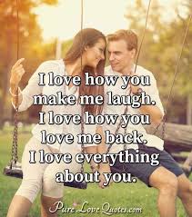 I want to be with you always and forever. I Love How You Make Me Laugh I Love How You Love Me Back I Love Everything Purelovequotes