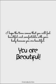 110 You Are Beautiful Quotes On Life Dreams Quote